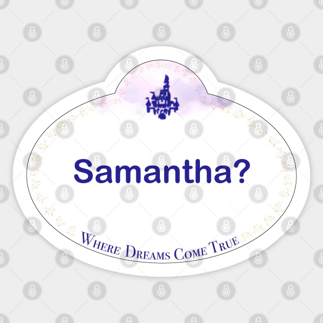WDW Name Tag- Samantha? Sticker by SCarverDoodle